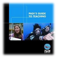 PADI Materials in Cyprus. PADI's Guide to Teaching 2013