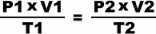 P1 x V1 / T1 = P2 x V2 / T2